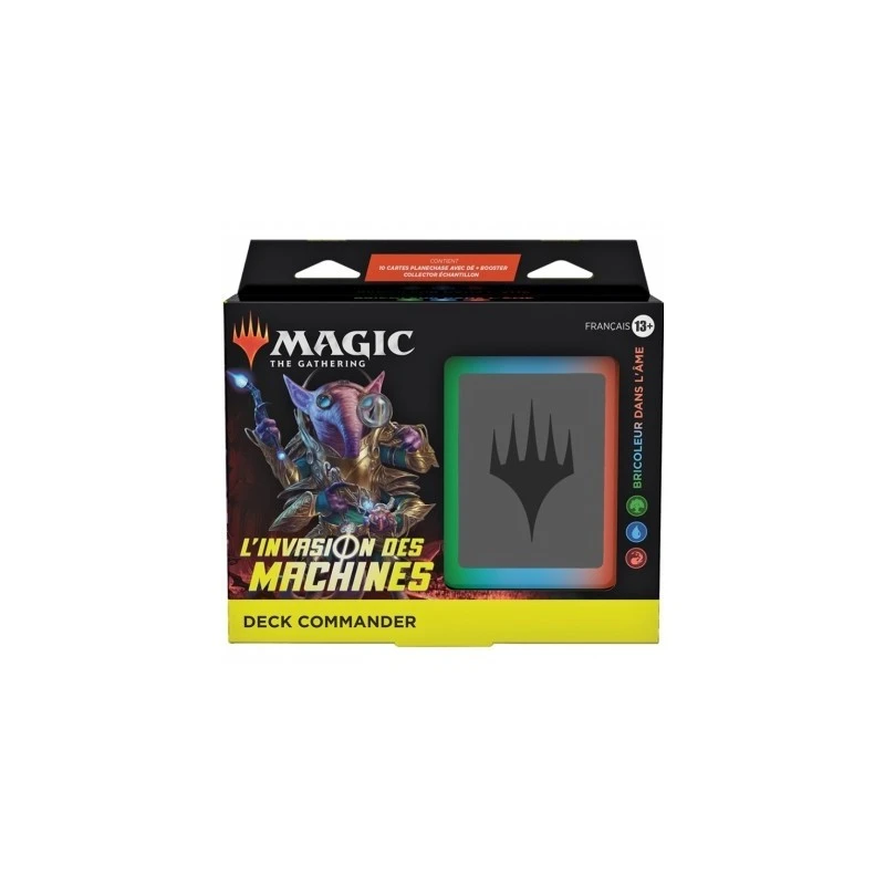 DECK COMMANDER L'INVASION DES MACHINES BRICOLEUR DANS L'AME