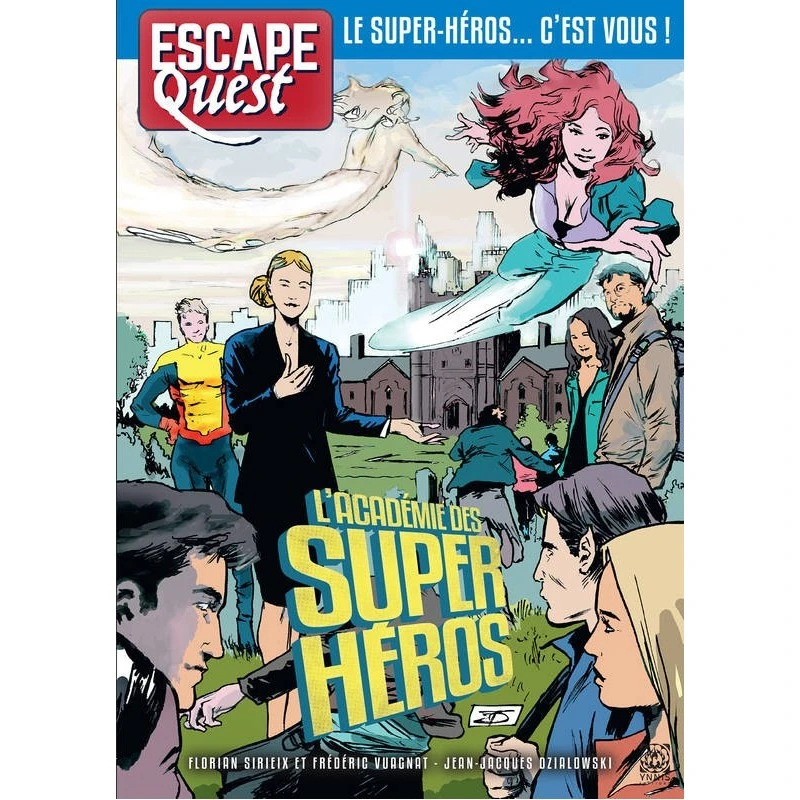 ESCAPE QUEST T06 - L'ACADEMIE DES SUPER-HEROS